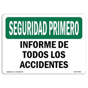 Signmission 197560521240 Osha Safety First Sign - Report All Accidents Spanish Aluminum Prote