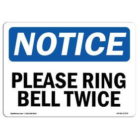 Signmission 709750112482 Osha Notice Sign - Please Ring Bell Twice Vinyl Label Decal Protect Your