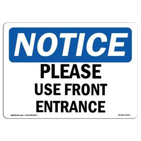 Signmission 709750162159 Osha Notice Signs - Please Use Front Entrance Vinyl Label Decal Protect Y