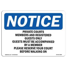 Signmission 709750163354 Osha Notice Signs - Private Courts Members And Registered Guests Vinyl Labe