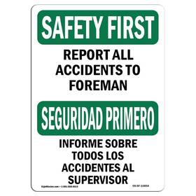 Signmission 709750324250 Osha Safety First Sign - Report All Accidents To Foreman Aluminum Pr