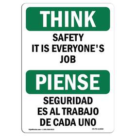 Signmission 709750418485 Osha Think Sign - Safety It Is Everyones Job Bilingual Aluminum Pro