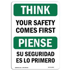 Signmission 709750420600 Osha Think Sign - Your Safety Comes First Bilingual Aluminum Protect