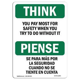 Signmission 709750430593 Osha Think Sign - You Pay Most For Safety Bilingual Rigid Plastic Pr
