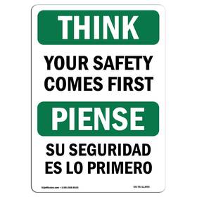 Signmission 709750430609 Osha Think Sign - Your Safety Comes First Bilingual Rigid Plastic Pr