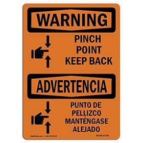 Signmission 709750434188 Osha Waring Sign - Pinch Point Keep Back Bilingual Aluminum Protect