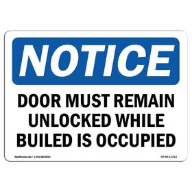 Signmission 709750464352 Osha Notice Sign - Door Must Remain Unlocked While Building Rigid Plastic S