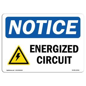 Signmission 709750466813 Osha Notice Sign - Energized Circuit Rigid Plastic Protect Your Busi