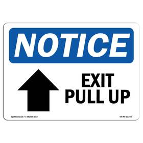 Signmission 709750467797 Osha Notice Sign - Exit Pull Up Rigid Plastic Protect Your Business