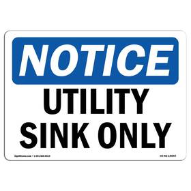 Signmission 709750512312 Osha Notice Sign - Utility Sink Only Rigid Plastic Protect Your Busi
