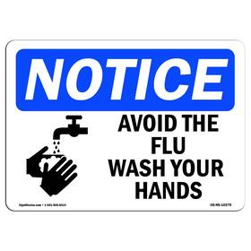 Signmission 709750515887 Osha Notice Sign - Avoid The Flu Wash Your Hands Rigid Plastic Prote