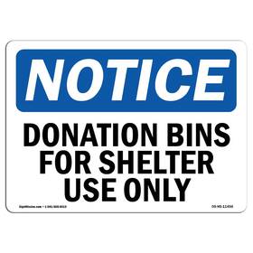 Signmission 709750523332 Osha Notice Sign - Donation Bins For Shelter Use Only Rigid Plastic