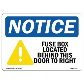 Signmission 709750532327 Osha Notice Sign - Fuse Box Located Behind This Rigid Plastic Protec