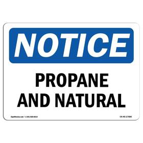 Signmission 709750558624 Osha Notice Sign - Propane And Natural Rigid Plastic Protect Your Bu
