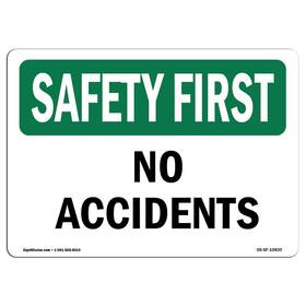 Signmission 709750771948 Osha Safety First Sign - No Accidents Aluminum Protect Your Business