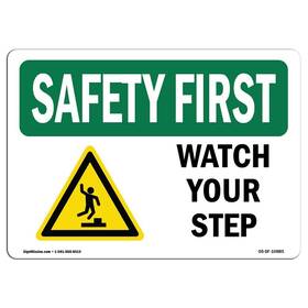 Signmission 709750780193 Osha Safety First Sign - Watch Your Step Aluminum Protect Bus Inch