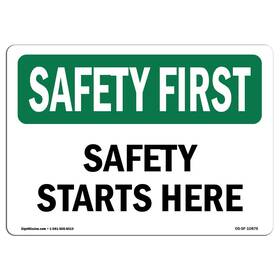 Signmission 713339403670 Osha Safety First Sign - Starts Here Rigid Plastic Protect Yo