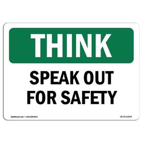 Signmission 713339431154 Osha Think Sign - Speak Out For Safety Aluminum Protect Your Busines