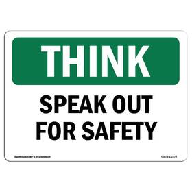 Signmission 713339431703 Osha Think Sign - Speak Out For Safety Aluminum Protect Your Busines