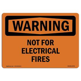Signmission 713339445113 Osha Waring Sign - Not For Electrical Fires Aluminum Protect Your Bu