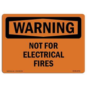 Signmission 713339453125 Osha Waring Sign - Not For Electrical Fires Aluminum Protect Your Bu