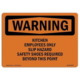 Signmission 713339457192 Osha Waring Sign - Kitchen Employees Only Slip Hazard Safety Aluminum