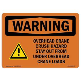 Signmission 713339461168 Osha Waring Sign - Overhead Crane Crush Hazard Aluminum Protect Your