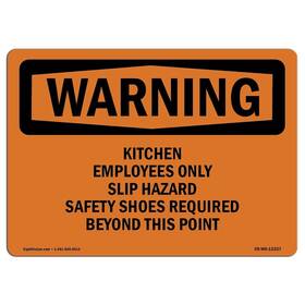 Signmission 713339545301 Osha Waring Sign - Kitchen Employees Only Slip Hazard Safety Rigid Plastic