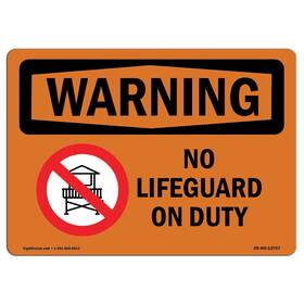 Signmission 713339549118 Osha Waring Sign - No Lifeguard On Duty Rigid Plastic Protect Your B