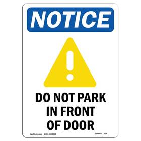 Signmission 742042074990 Osha Notice Sign - Do Not Park In Front Of Door Rigid Plastic Protec