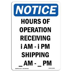 Signmission 742042079001 Osha Notice Sign - Hours Of Operation Receiving Rigid Plastic Pr