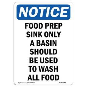 Signmission 742042082629 Osha Notice Sign - Food Prep Sink Only A Basin Should Rigid Plastic