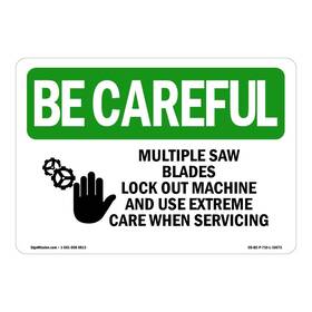 Signmission 755874485124 Osha Be Careful Sign - Multiple Saw Blades Lock Out With Symbol Decal Pro