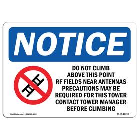Signmission 755874527244 Osha Notice Sign - Do Not Climb Above This Point Aluminum Protect Yo