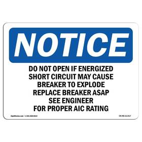 Signmission 755874528357 Osha Notice Sign - Do Not Open If Energized Short Circuit May Aluminum