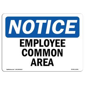 Signmission 755874531302 Osha Notice Sign - Employee Common Area Aluminum Protect Your Busine