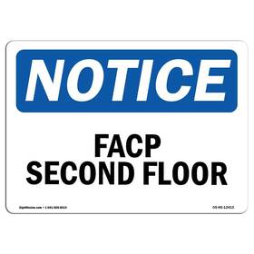 Signmission 755874533597 Osha Notice Sign - Facp Second Floor Aluminum Protect Your Business