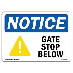 Signmission 755874536918 Osha Notice Sign - Gate Stop Below Aluminum Protect Your Business C