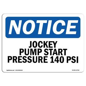 Signmission 755874540199 Osha Notice Sign - Jockey Pump Start Pressure 140 Psi Aluminum Prote