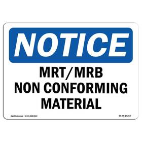 Signmission 755874542537 Osha Notice Sign - Mrt Mrb Nonconforming Material Aluminum Protect Y