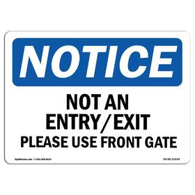 Signmission 755874546566 Osha Notice Sign - Not An Entry Exit Please Use Front Gate Aluminum