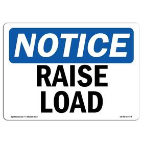 Signmission 755874560227 Osha Notice Sign - Raise Load Aluminum Protect Your Business Constr