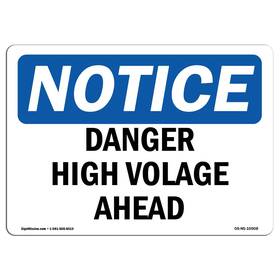 Signmission 755874627364 Osha Notice Sign - Danger High Voltage Above Aluminum Protect Your B