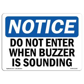 Signmission 755874629009 Osha Notice Sign - Do Not Enter When Buzzer Is Sounding Aluminum Pro