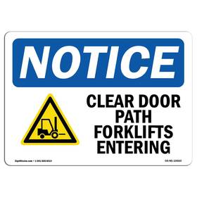Signmission 755874675624 Osha Notice Sign - Clear Door Path Forklifts Entering Aluminum Prote