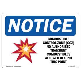 Signmission 755874675921 Osha Notice Sign - Combustible Control Zone Ccz Aluminum Protect Y