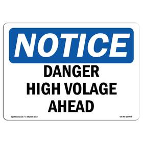 Signmission 755874676850 Osha Notice Sign - Danger High Voltage Above Aluminum Protect Your B