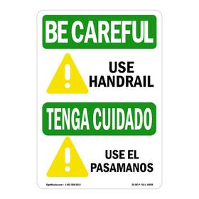 Os-bc-p-1824-l-10059 Signmission Osha Be Careful Sign - Use Handrail With Symbol Bilingual Plastic Pr