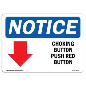 Os-ns-p-1824-l-10592 Signmission Osha Notice Choking Button Push Red Rigid Plastic Sign Made In Usa