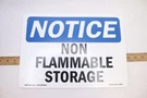 Signmission Notice Non-flammable Storage 7" X 10" 0S-NS-D-1014-L-15051. Fixed Price $10.79.